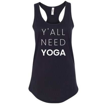 Racerback tank - Y'all Need Yoga